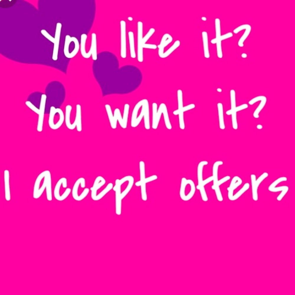 Reasonable offers accepted